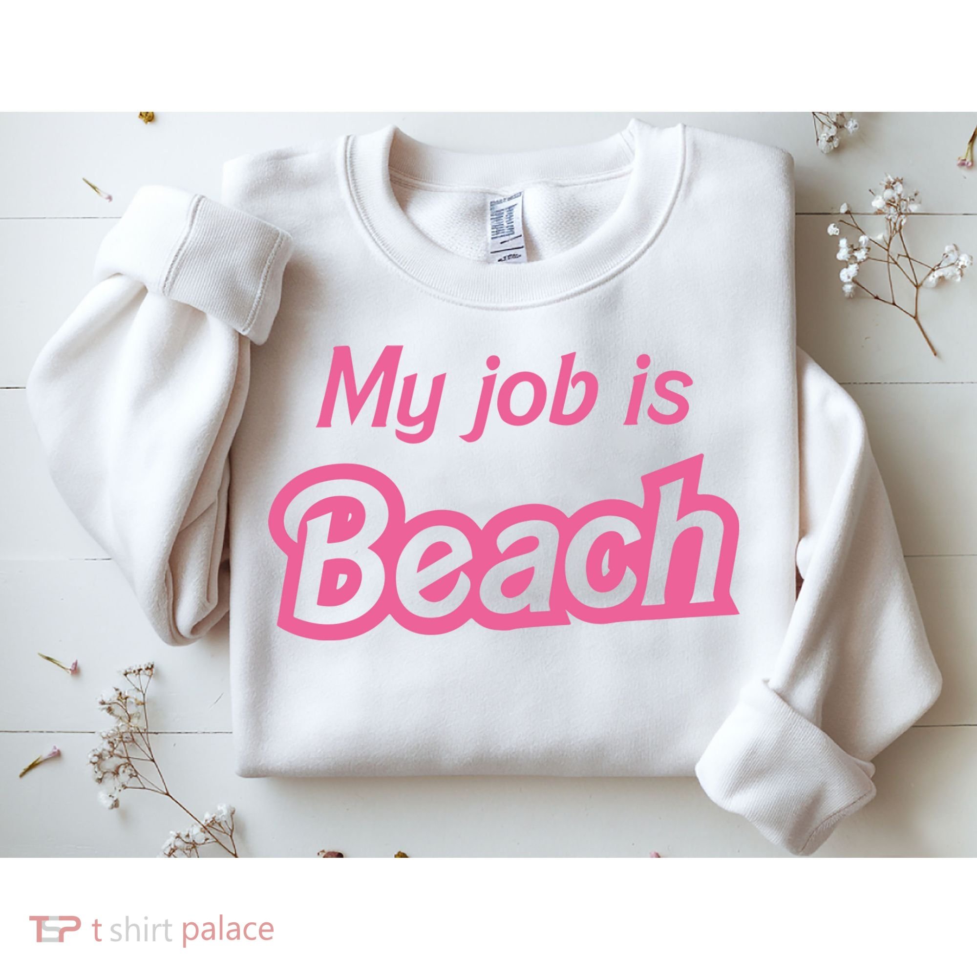 My Job Is Beach Sweatshirt