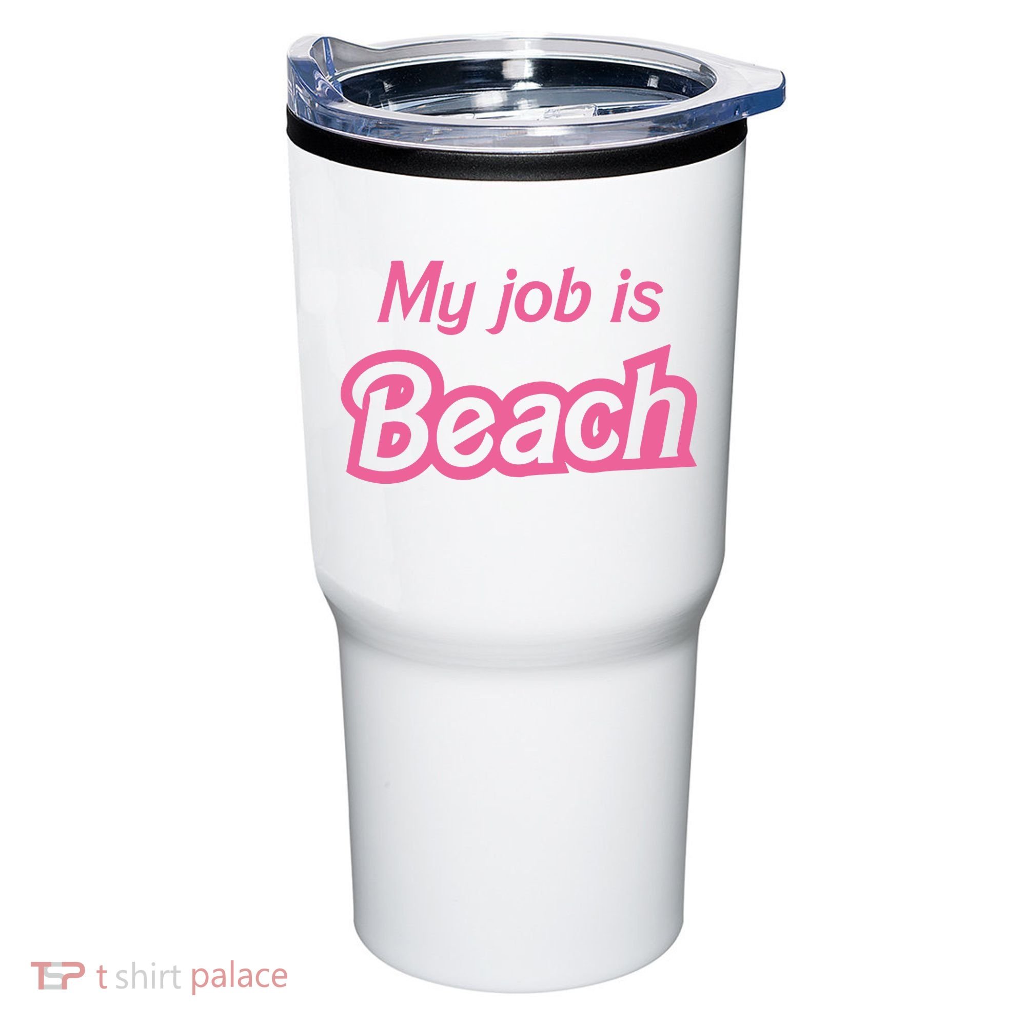 My Job Is Beach Tumbler