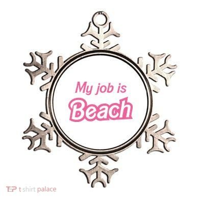 My Job Is Beach Ornament