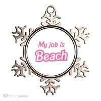 My Job Is Beach Ornament thumb 0