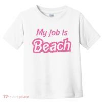 My Job Is Beach Toddler T-Shirt thumb 0
