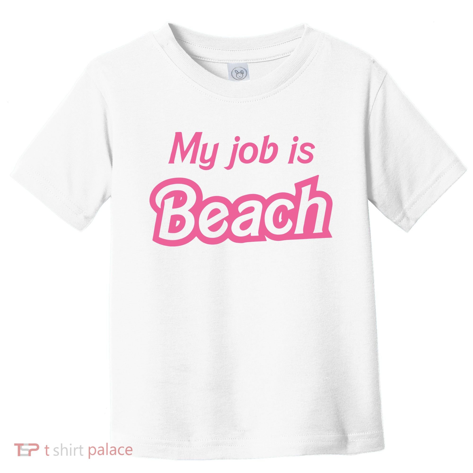 My Job Is Beach Toddler T-Shirt