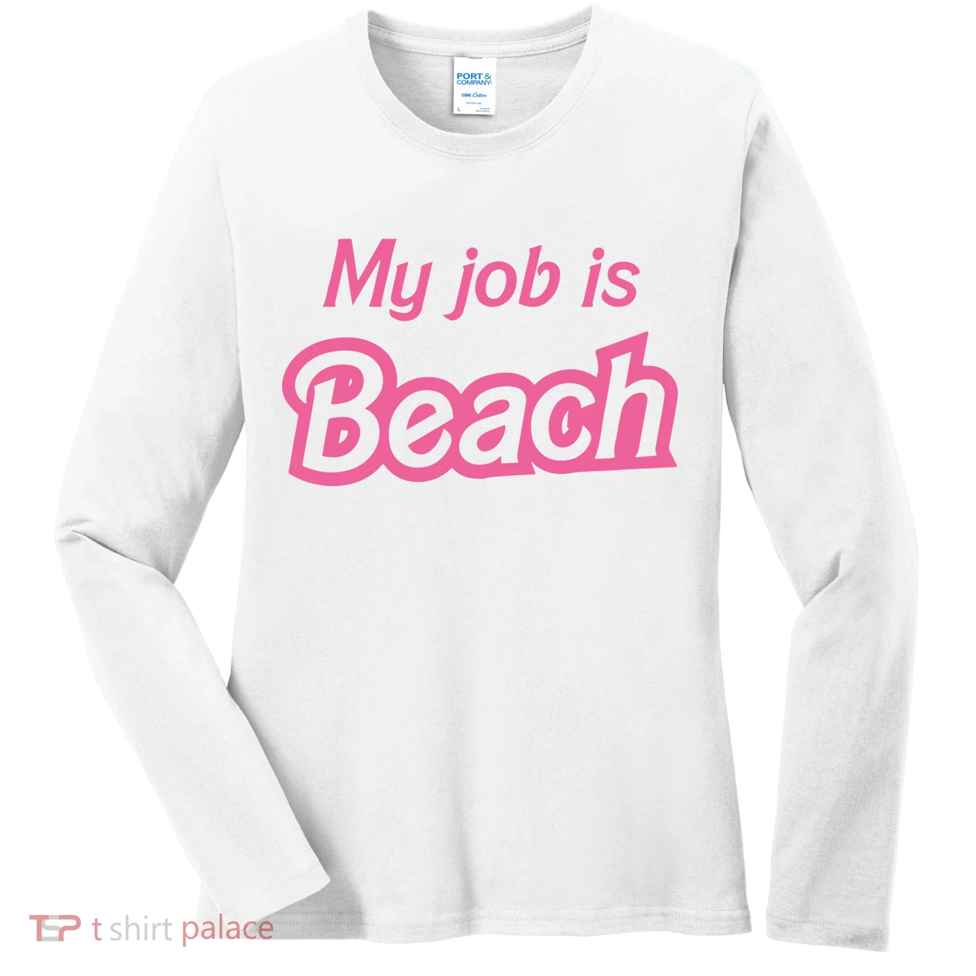 My Job Is Beach Women's Long Sleeve Shirt