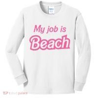 My Job Is Beach Kids Long Sleeve Shirt thumb 0