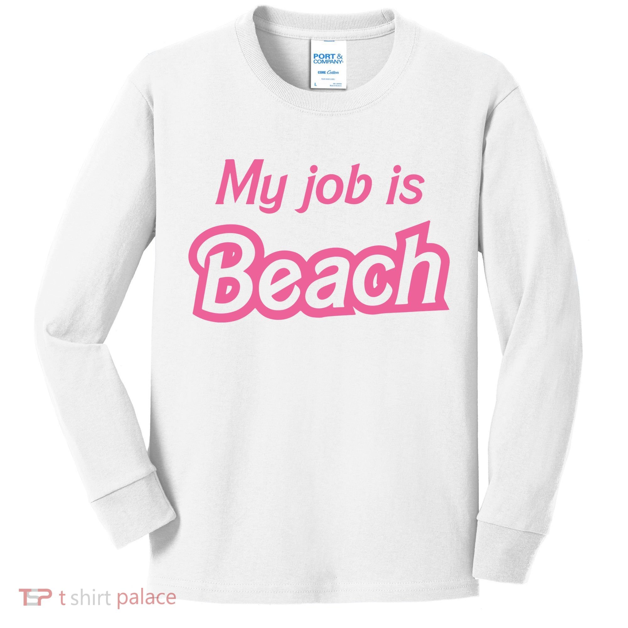 My Job Is Beach Kids Long Sleeve Shirt