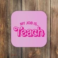 My Job Is Teach Coaster thumb 0