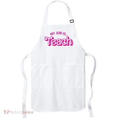 My Job Is Teach Apron