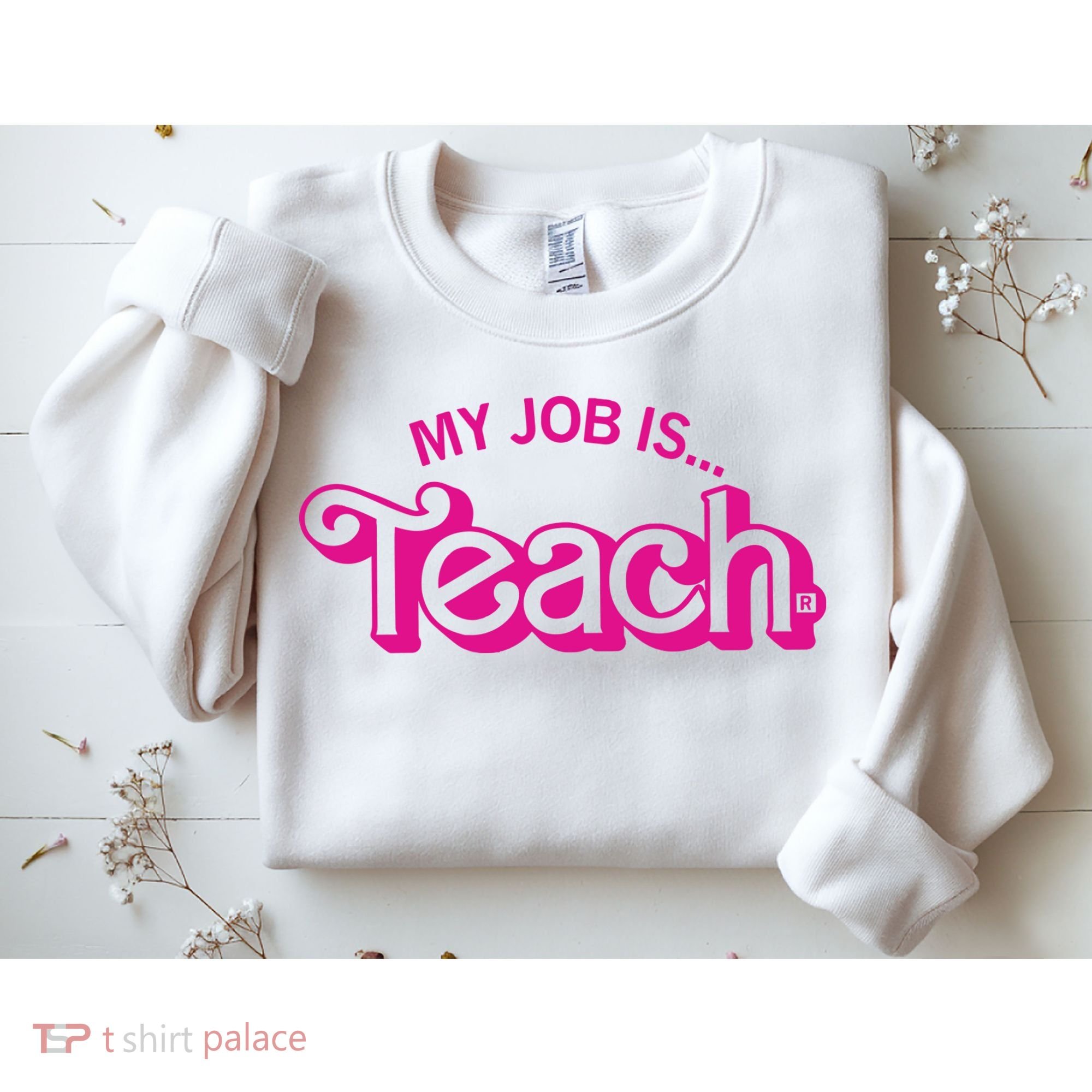 My Job Is Teach Sweatshirt