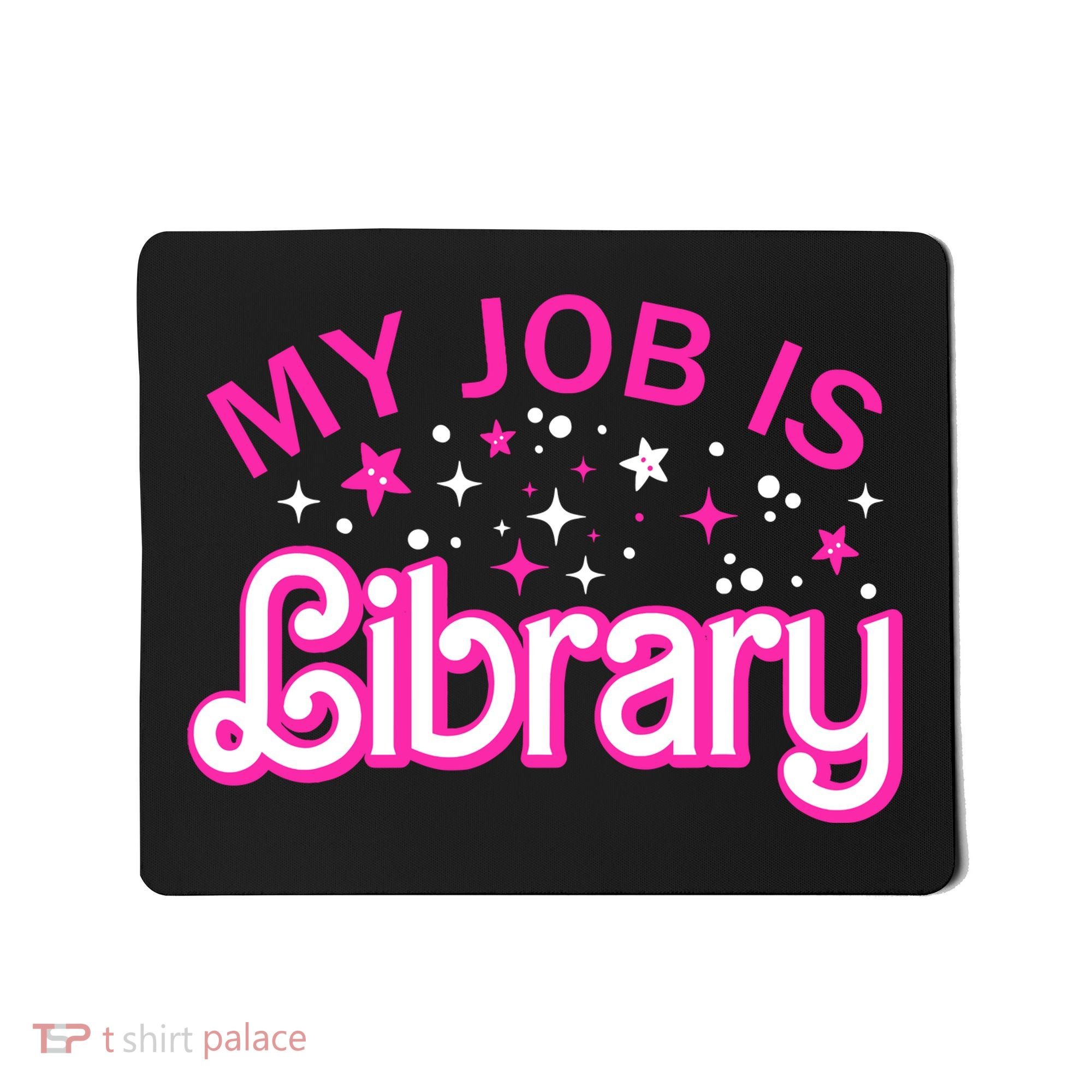 My Job Is A Library Retro Pink Style Reading Books Librarian Mousepad