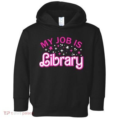 My Job Is A Library Retro Pink Style Reading Books Librarian Toddler Hoodie