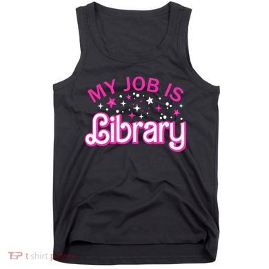 My Job Is A Library Retro Pink Style Reading Books Librarian Tank Top