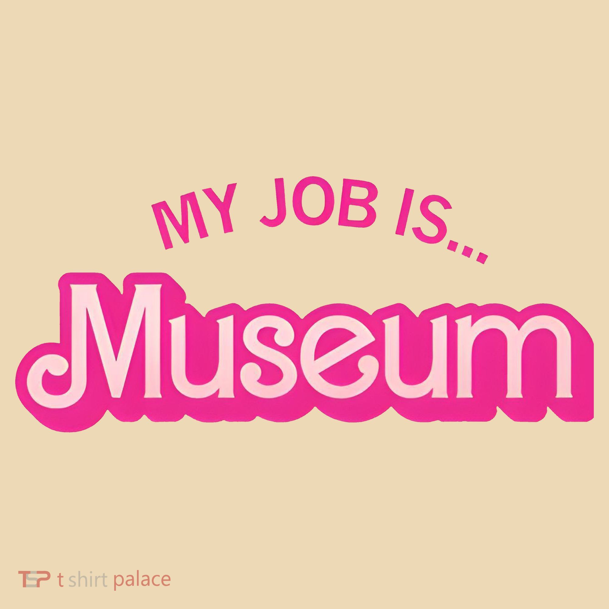 My Job Is Museum Tote Bag