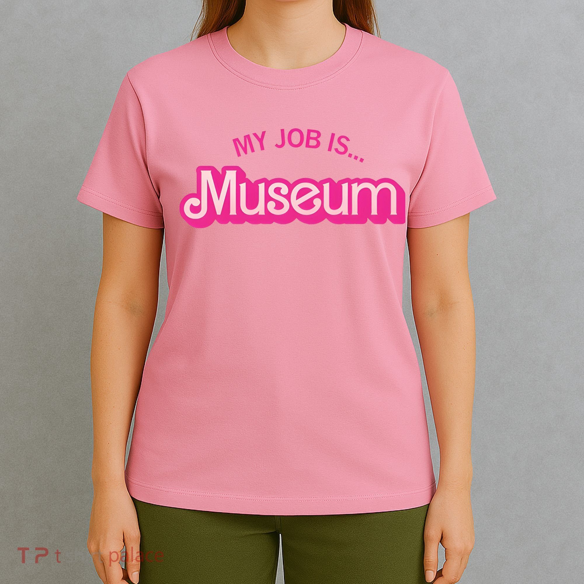 My Job Is Museum T-Shirt
