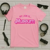 My Job Is Museum T-Shirt thumb 5