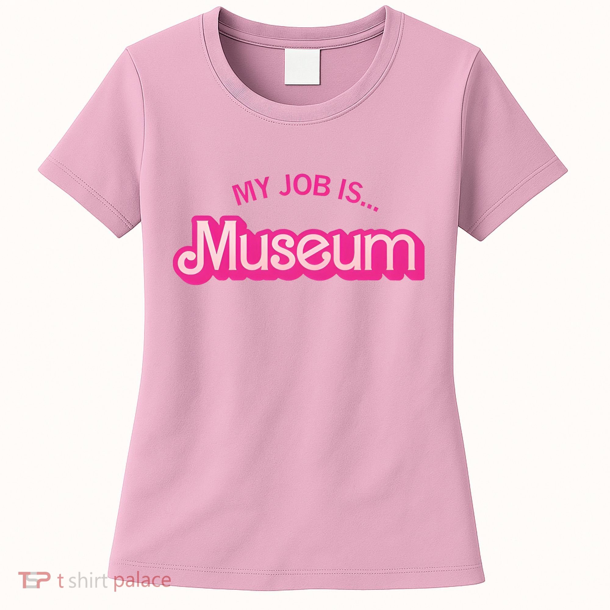 My Job Is Museum Women's T-Shirt