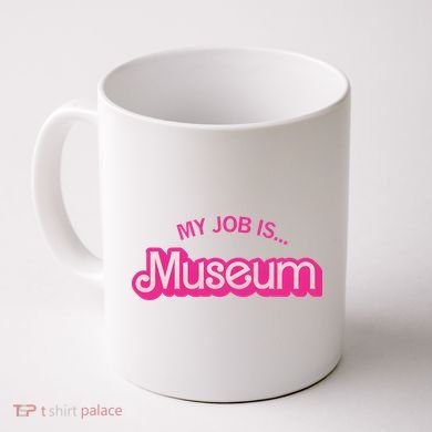 My Job Is Museum Coffee Mug