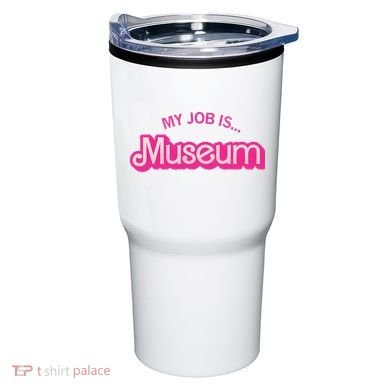My Job Is Museum Tumbler