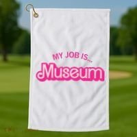 My Job Is Museum Golf Towel thumb 1