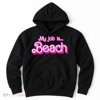 My Job Is Beach Pink Retro Funny Beach Lover Hoodie thumb 0