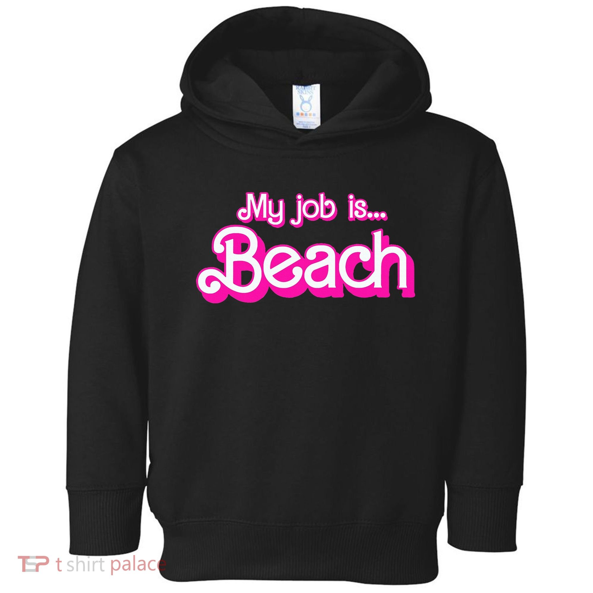 My Job Is Beach Pink Retro Funny Beach Lover Toddler Hoodie