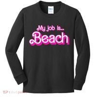 My Job Is Beach Pink Retro Funny Beach Lover Kids Long Sleeve Shirt thumb 0