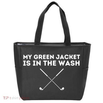 My Jacket Is In The Wash Golfing Lover & Master Golf Gift Tote Bag