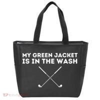My Jacket Is In The Wash Golfing Lover & Master Golf Gift Tote Bag thumb 0