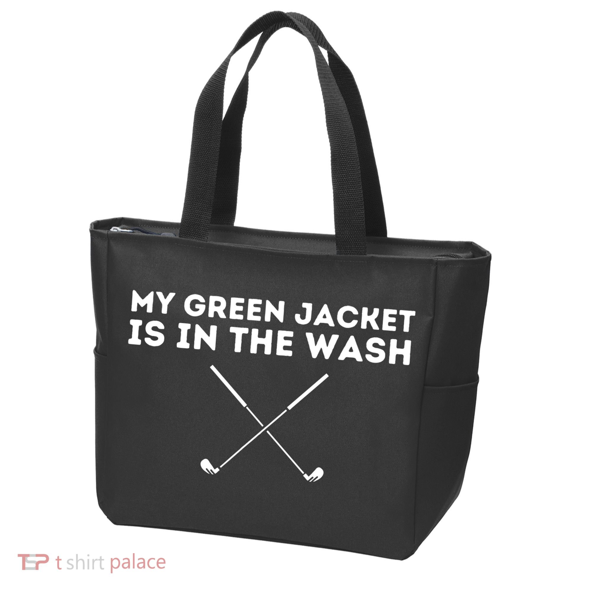 My Jacket Is In The Wash Golfing Lover & Master Golf Gift Tote Bag