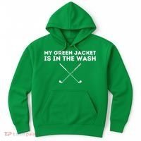 My Jacket Is In The Wash Golfing Lover & Master Golf Gift Hoodie thumb 0