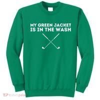 My Jacket Is In The Wash Golfing Lover & Master Golf Gift Sweatshirt thumb 0