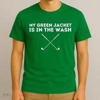 My Jacket Is In The Wash Golfing Lover & Master Golf Gift T-Shirt thumb 3