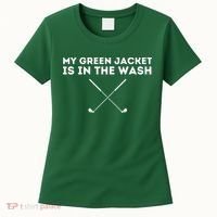 My Jacket Is In The Wash Golfing Lover & Master Golf Gift Women's T-Shirt thumb 0