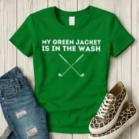 My Jacket Is In The Wash Golfing Lover & Master Golf Gift Women's T-Shirt thumb 3