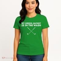 My Jacket Is In The Wash Golfing Lover & Master Golf Gift Women's T-Shirt thumb 4
