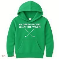 My Jacket Is In The Wash Golfing Lover & Master Golf Gift Kids Hoodie thumb 0