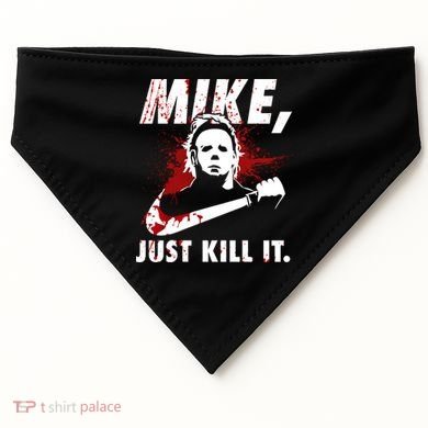 Mike Just Kill It USA-Made Doggie Bandana