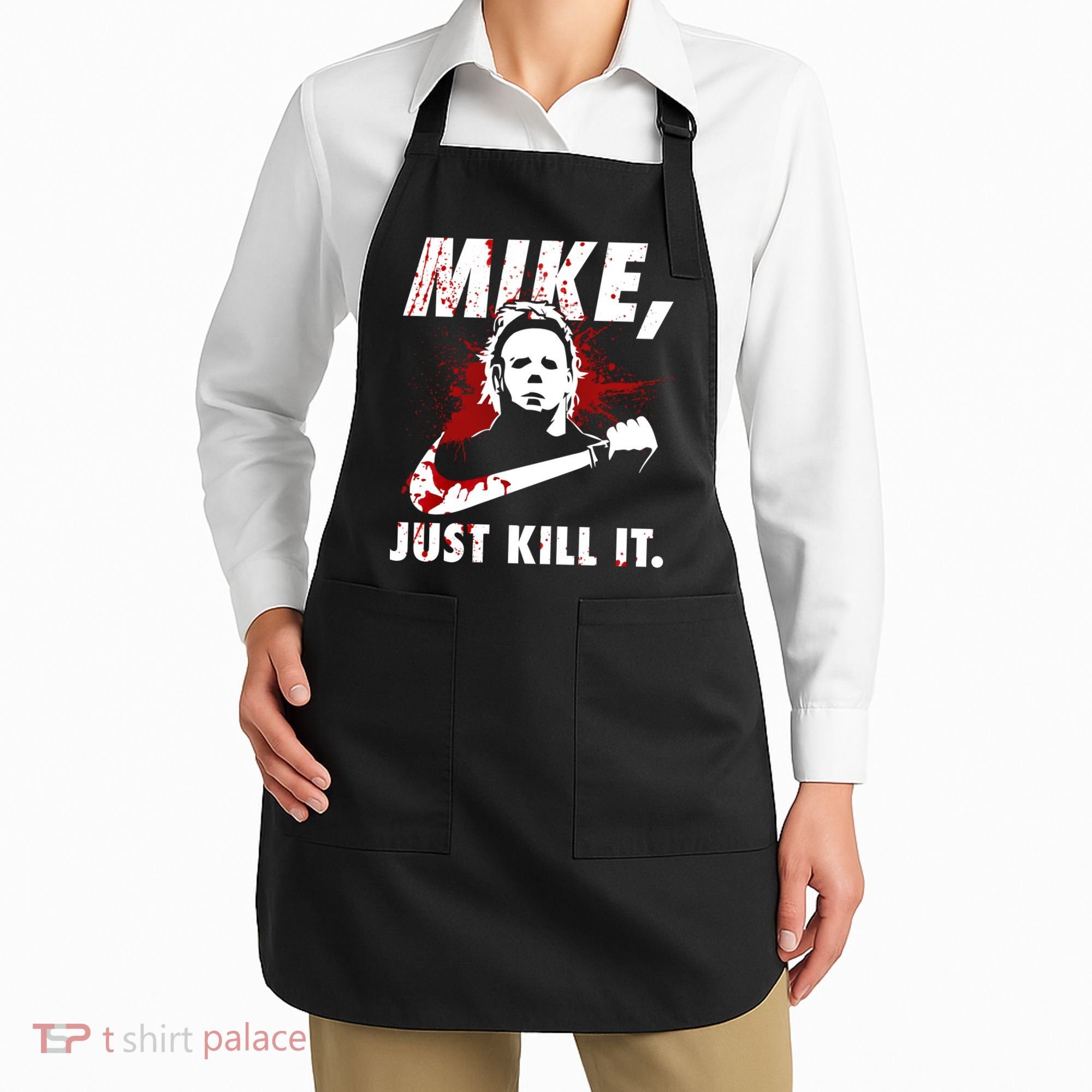 Mike Just Kill It Apron
