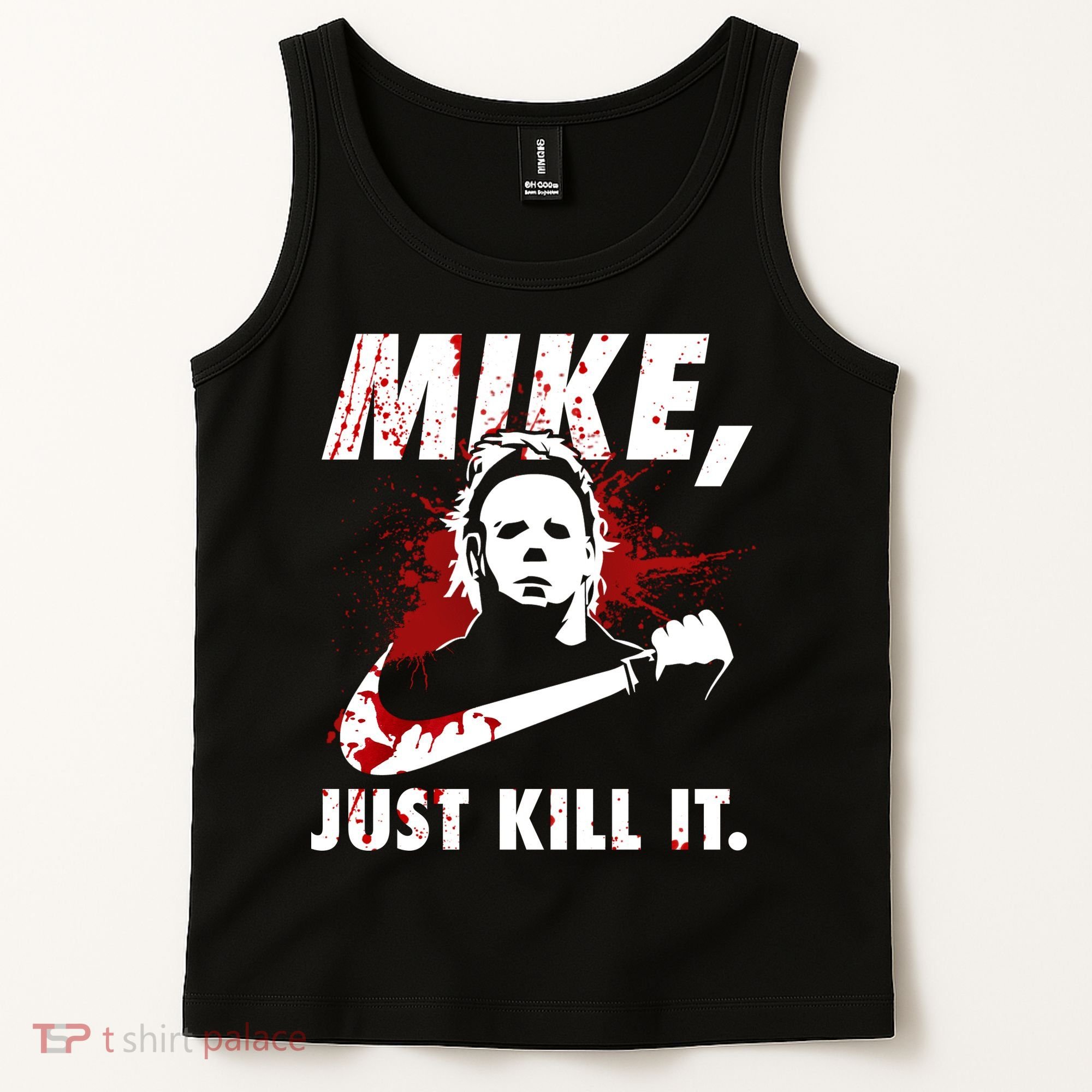 Mike Just Kill It Tank Top