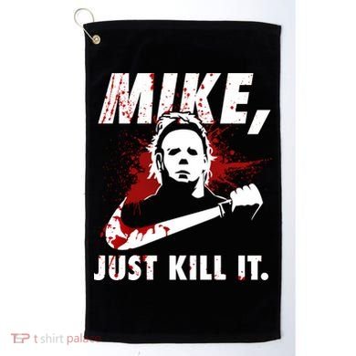 Mike Just Kill It Golf Towel