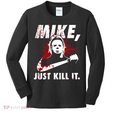 Mike Just Kill It Kids Long Sleeve Shirt