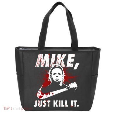 Mike Just Kill It Tote Bag