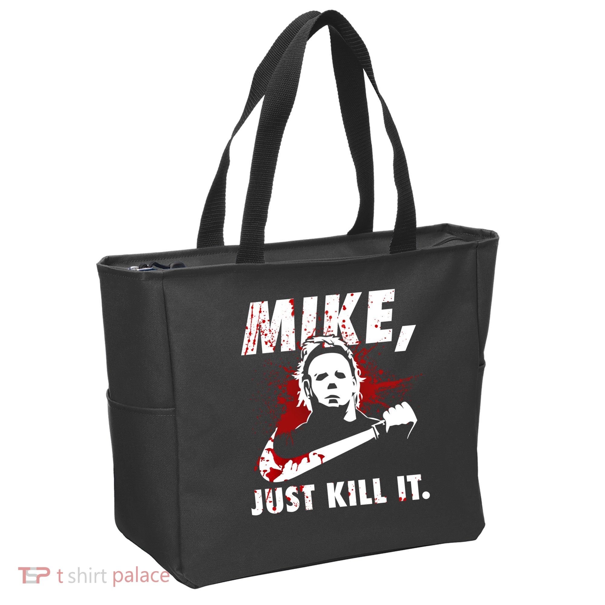 Mike Just Kill It Tote Bag