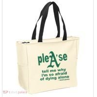 Mom Jeans Please Tell Me Why IM So Afraid Of Dying Alone Tote Bag thumb 2