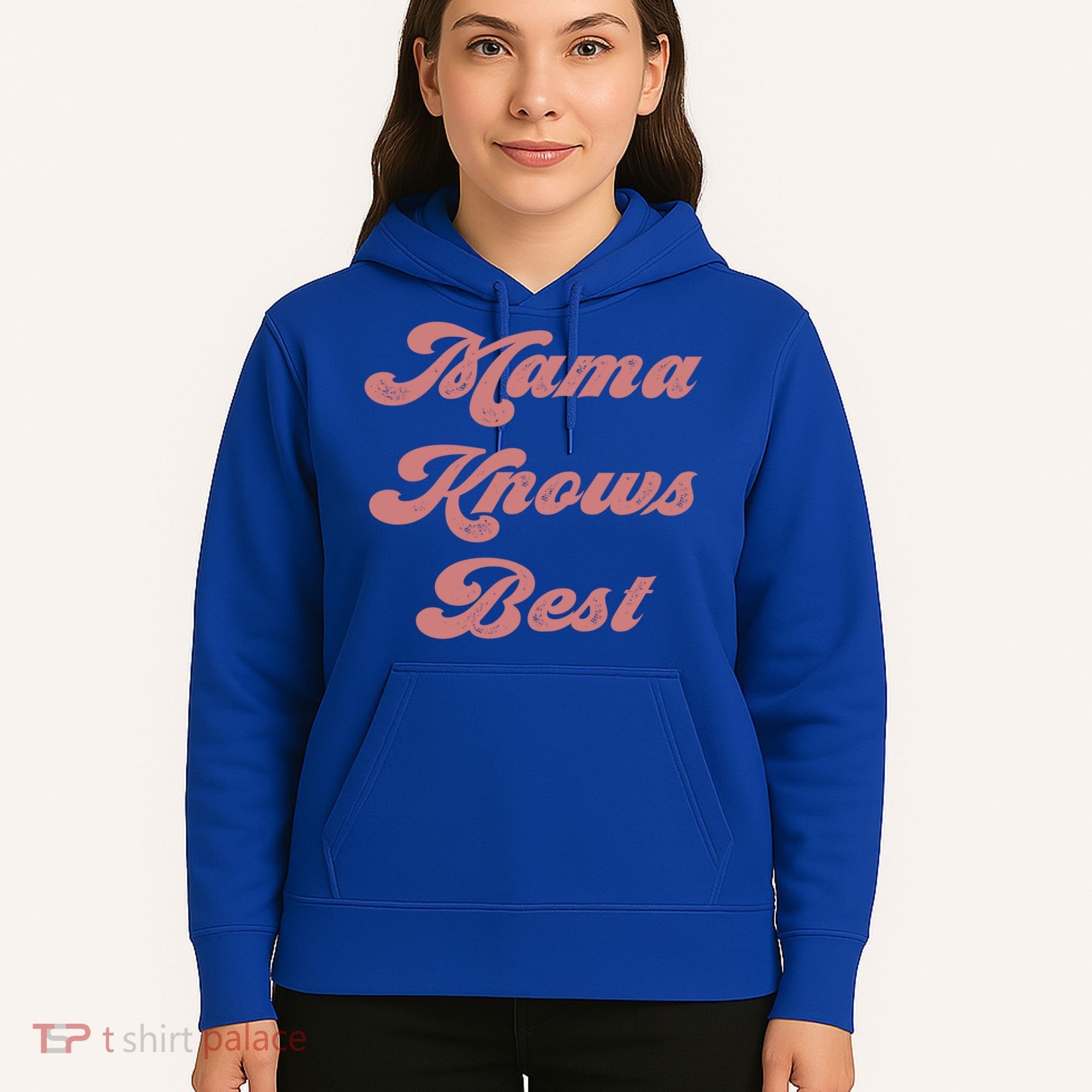 Mama Knows Best Momlife Proud Mom Trendy Vici Funny Gift Hoodie