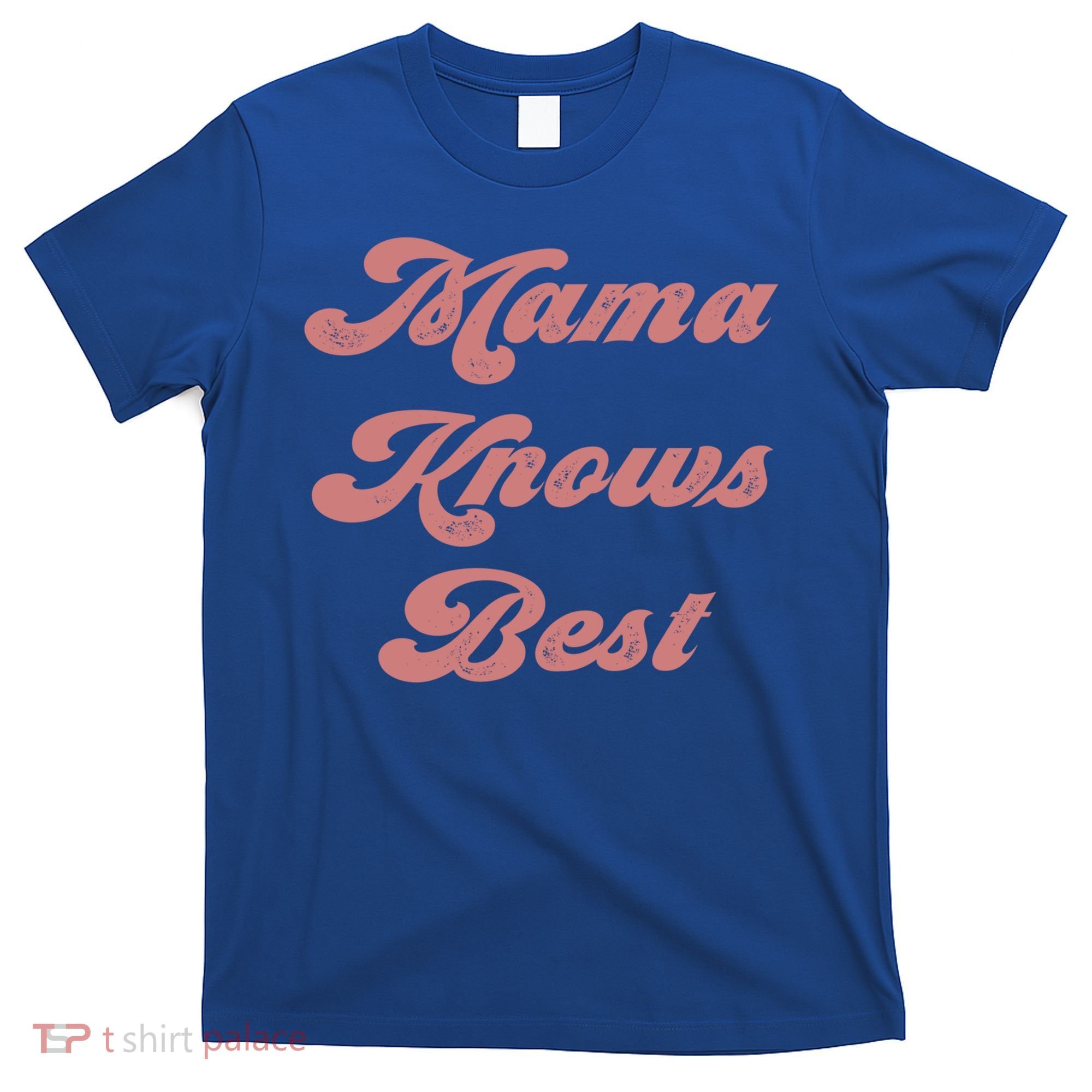 Mama Knows Best Momlife Proud Mom Trendy Vici Funny Gift T-Shirt