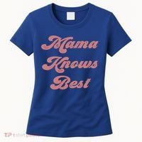 Mama Knows Best Momlife Proud Mom Trendy Vici Funny Gift Women's T-Shirt thumb 0
