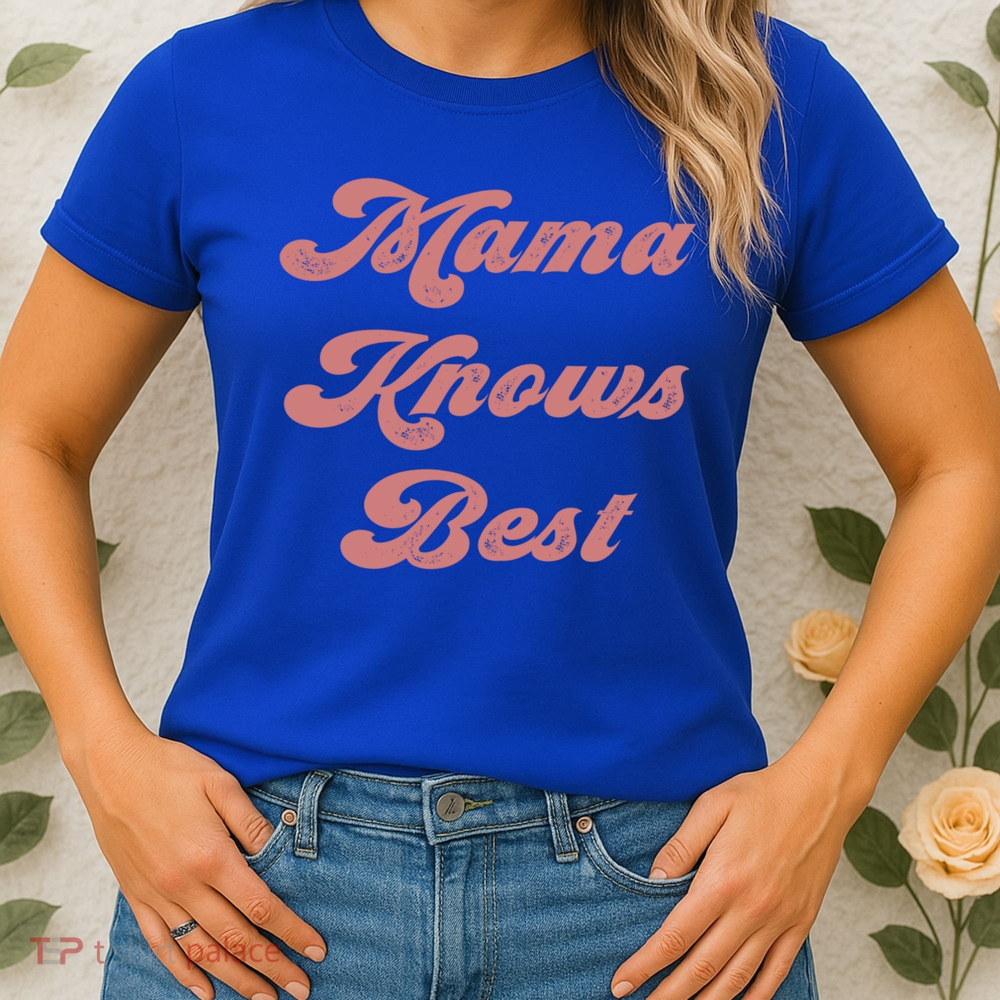 Mama Knows Best Momlife Proud Mom Trendy Vici Funny Gift Women's T-Shirt