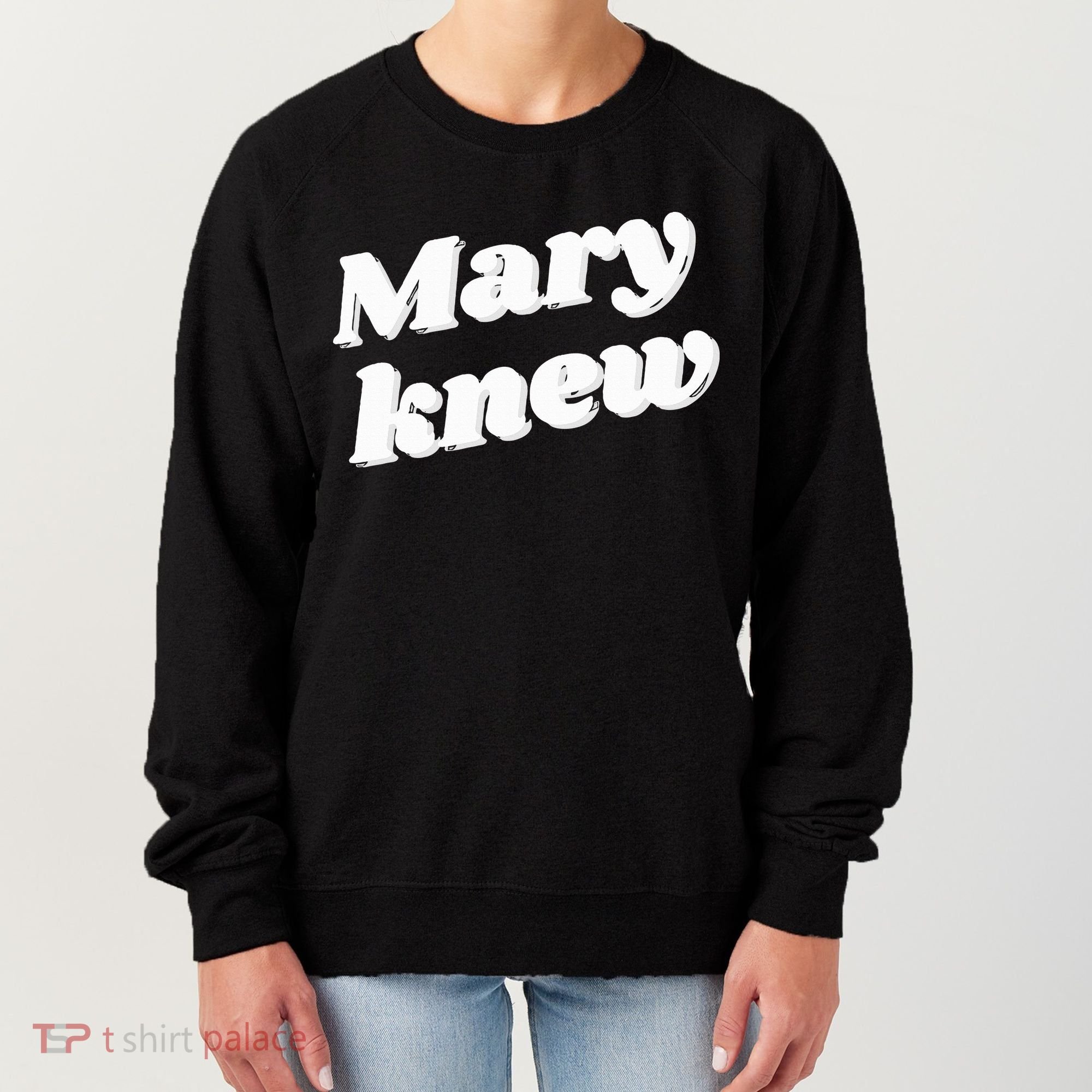Mary Knew Christmas  Women's Sweatshirt