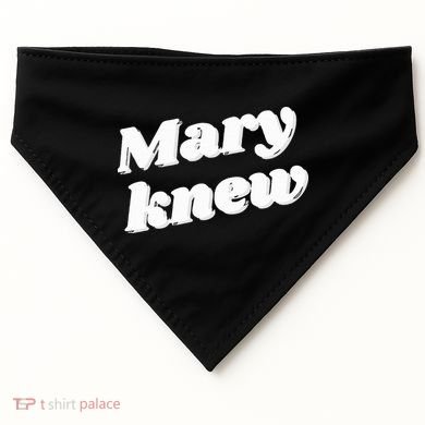 Mary Knew Christmas  USA-Made Doggie Bandana