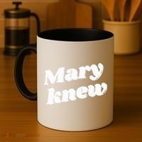 Mary Knew Christmas  Coffee Mug thumb 4